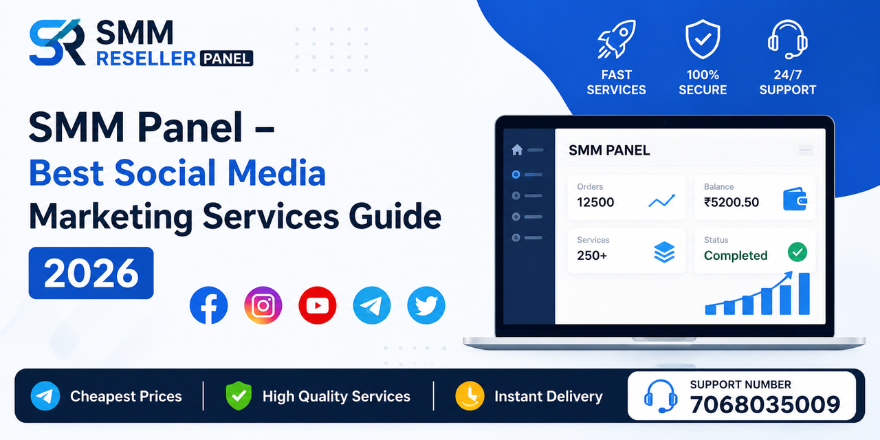 SMM Panel – Best Social Media Marketing Services Guide 2026