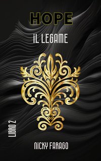 Nicky Farago - Hope Vol. 2. Il legame (2024)