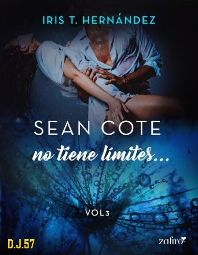 1 - Sean Cote no tiene límites (Sean Cote 3) - Iris T. Hernández