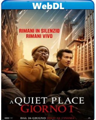 A Quiet Place-Giorno 1 (2024) WEB-DL 720p H264 E-AC3+AC3 ITA ENG