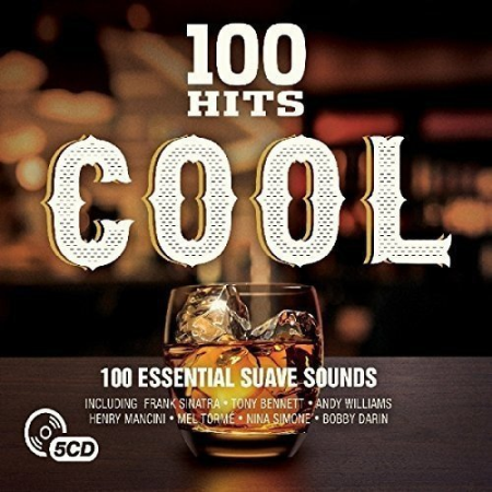 VA - 100 Hits - Cool [5CD BoxSet] (2016) FLAC