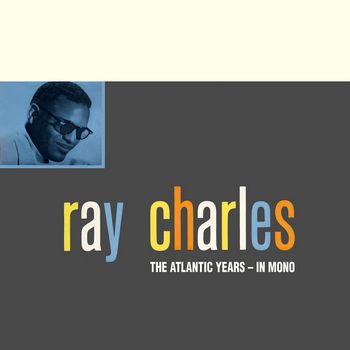 Ray Charles: The Atlantic Studio Albums In Mono (2016)