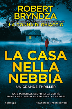 Robert Bryndza – La casa nella nebbia (2021)