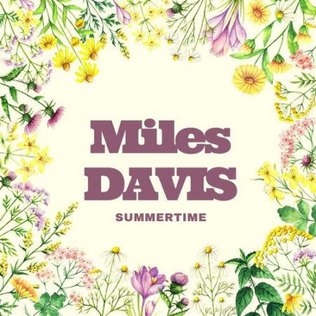 Miles Davis   Summertime (2021)