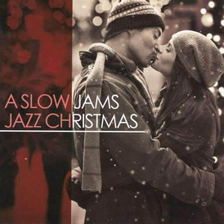 VA - A Slow Jams Jazz Christmas (2013) FLAC