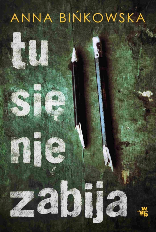 Anna Binkowska - Tu się nie zabija