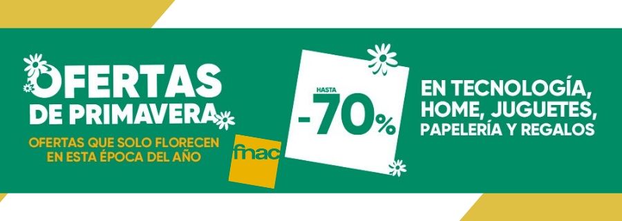 ¡Ofertas de primavera en Fnac!