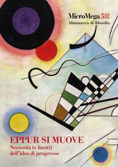AA.VV. – MicroMega 5/2026. Eppur si muove. Necessità (e limiti) dell’idea di progresso (2026)