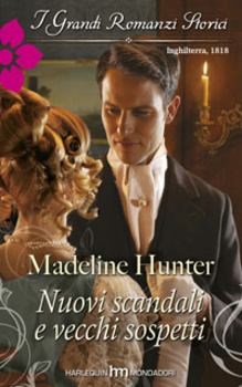 Madeline Hunter - The rarest blooms 01 Nuovi scandali e vecchi sospetti (2014)