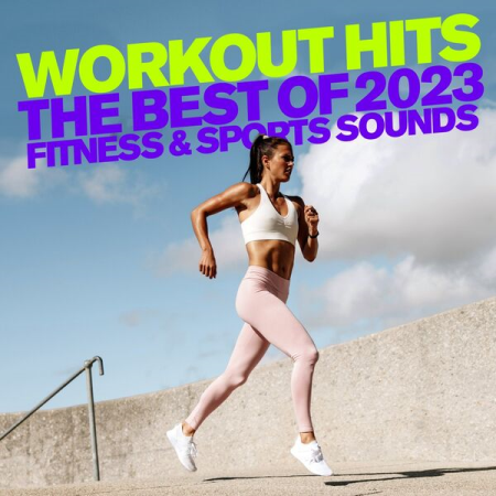 VA - Workout Hits 2023 - The Best of Fitness & Sports Sounds (2023)