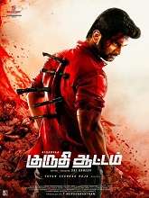 Kuruthi Aattam (2022) HDRip Tamil Movie Watch Online Free