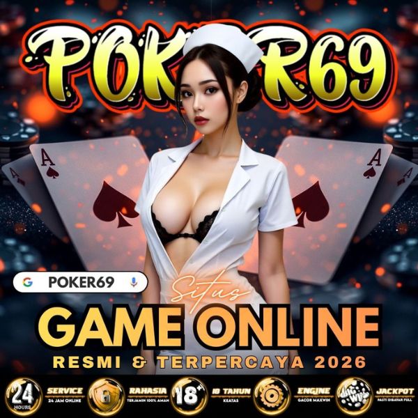 POKER69: Trusted Gaming Site to Play Free Online Games POKER 69