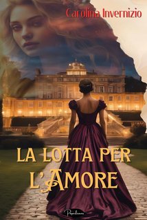 Carolina Invernizio - La lotta per l'amore (2024)