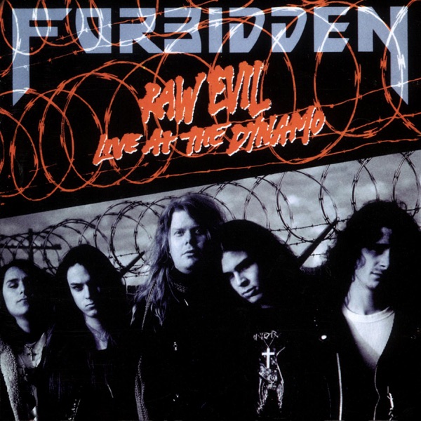 [Image: Forbidden-Raw-Evil-Live-At-The-Dynamo-1989.jpg]