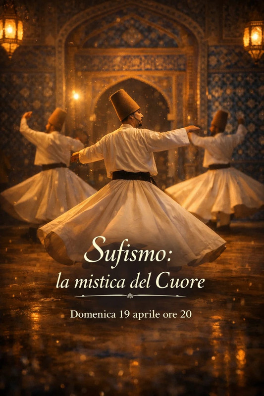 Sufismo: la mistica del Cuore