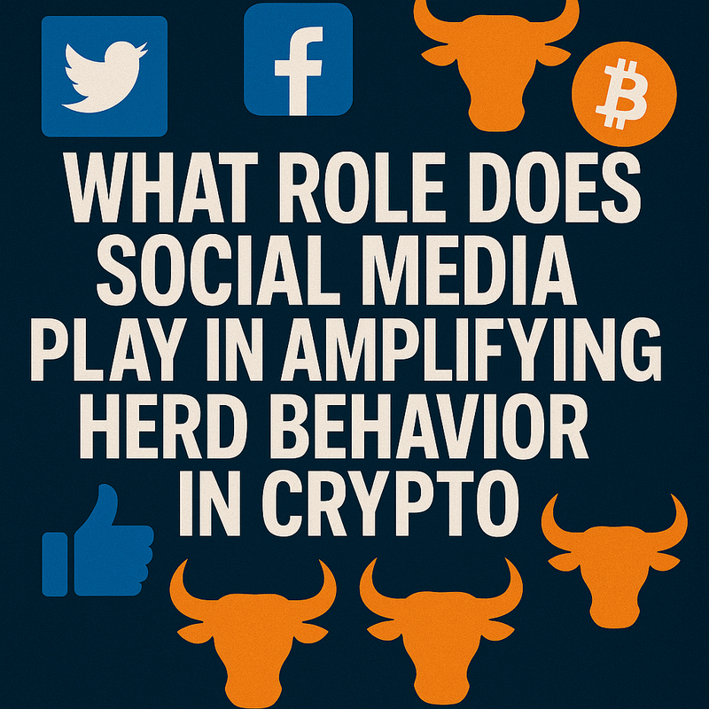What role does social media play in amplifying herd behavior in crypto