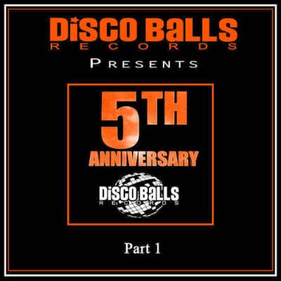 VA - Best Of 5 Years Of Disco Balls Records Pt. 1 (2019)