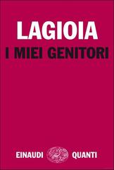 Nicola Lagioia – I miei genitori (2013)