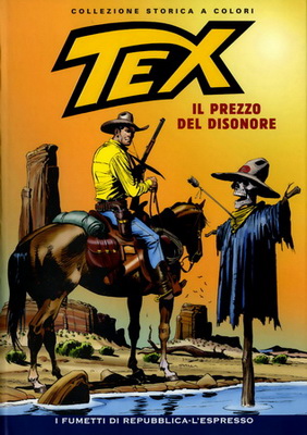 Tex Willer Collezione Storica a Colori 108 (2009) Il Prezzo del Disonore (.cbr + .pdf) ITA Tex Willer Collezione Storica a Colori 108 (2009) Il Prezzo del Disonore (.cbr + .pdf) ITA