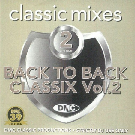c49f3c84 d453 4fe4 821e 3c6f0d7653f6 - VA - DMC Classic Mixes: Back to Back Classix Volume 2 (2022)