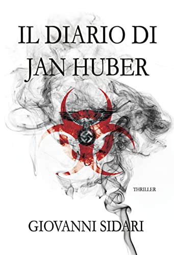 Giovanni Sidari - Il diario di Jan Huber (2022)