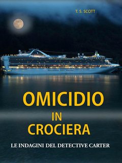 T.S. Scott - Omicidio in crociera (2023)