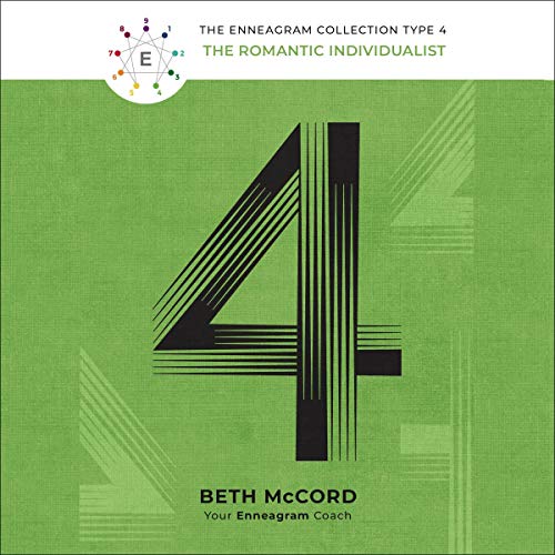 The Enneagram Type 4: The Romantic Individualist (Audiobook)