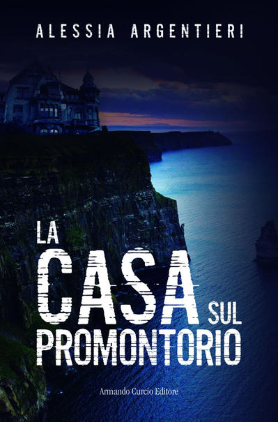 Alessia Argentieri – La casa sul promontorio (2021) Alessia Argentieri – La casa sul promontorio (2021)