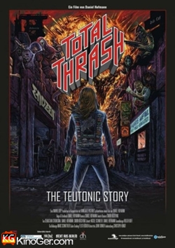 Total Thrash - The Teutonic Story (2022)
