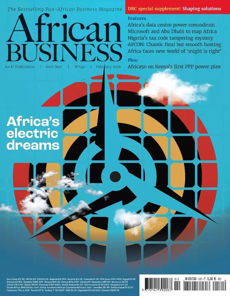 African Business Magazine February 2026 African Business Magazine February 2026