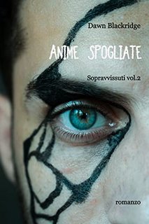 Dawn Blackridge - Anime spogliate: Sopravvissuti vol. 2 (2022)