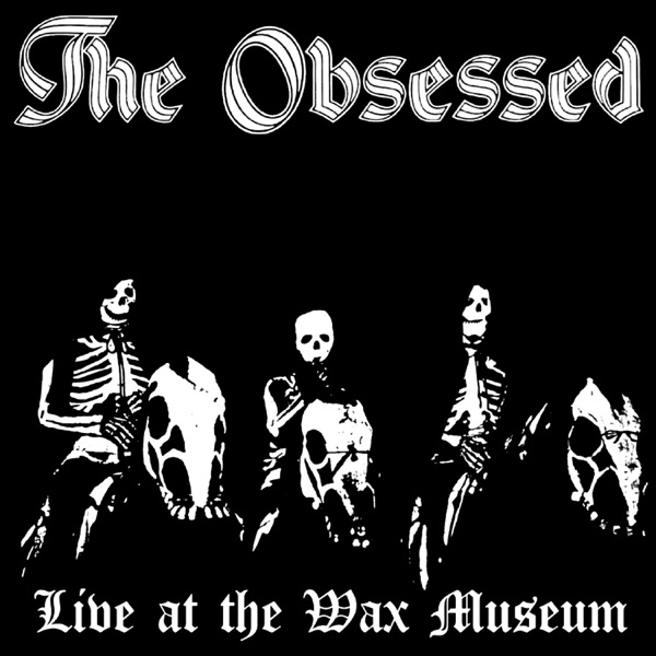 [Image: The-Obsessed-Live-At-The-Wax-Museum-1992.jpg]
