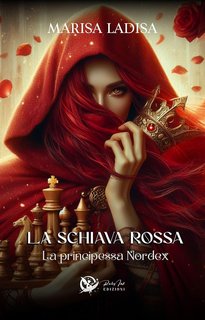 Marisa Ladisa - La schiava rossa Vol. 2. La principessa Nordex (2024)