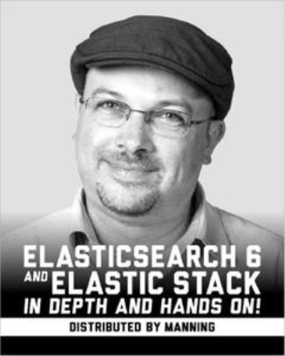 Elasticsearch 6 and Elastic Stack - In Depth and Hands-on Elasticsearch 6 and Elastic Stack - In Depth and Hands-on