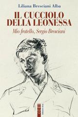 Liliana Bresciani Alba – Il cucciolo della leonessa (2026)