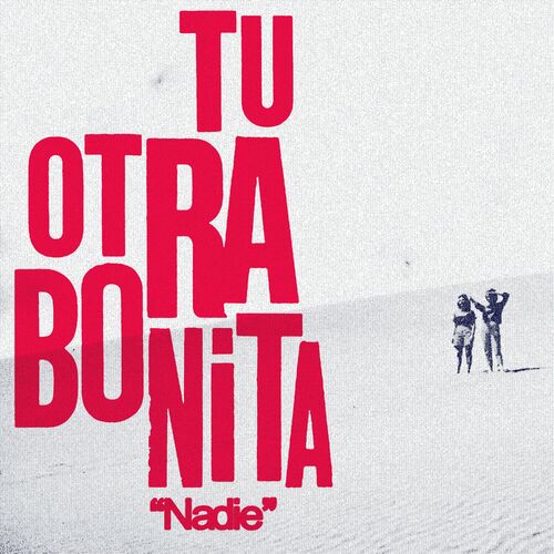 Tu-Otra-Bonita-Nadie-Single-2024-Mp3.jpg