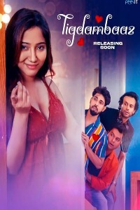 Tigdambaaz (2022) Hindi Season 01 [Episodes 01-02 Added] | x264 WEB-DL | 720p | 480p | Download Feelit ORIGINAL Series | Watch Online | GDrive | Direct Links