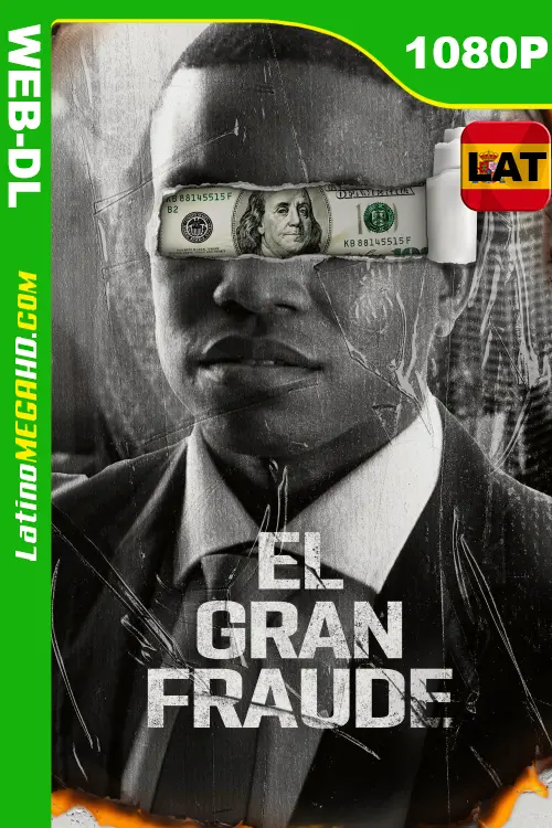 El Gran Fraude (2021) Latino HD WEB-DL 1080P