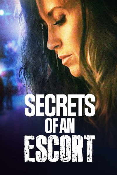 Rozdvojená / Secrets of an Escort (2021)