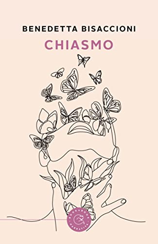 Benedetta Bisaccioni – Chiasmo (2021)
