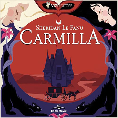 Sheridan Le Fanu - Carmilla꞉ I classici Vizi Editore 8 (2024) (mp3 - 128 kbps)