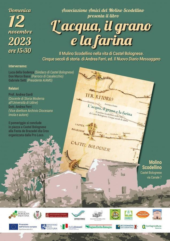 Domenica 12 novembre Mulino Scodellino presentazione del libro “L’acqua, il grano e la farina” Domenica 12 novembre Mulino Scodellino presentazione del libro “L’acqua, il grano e la farina”