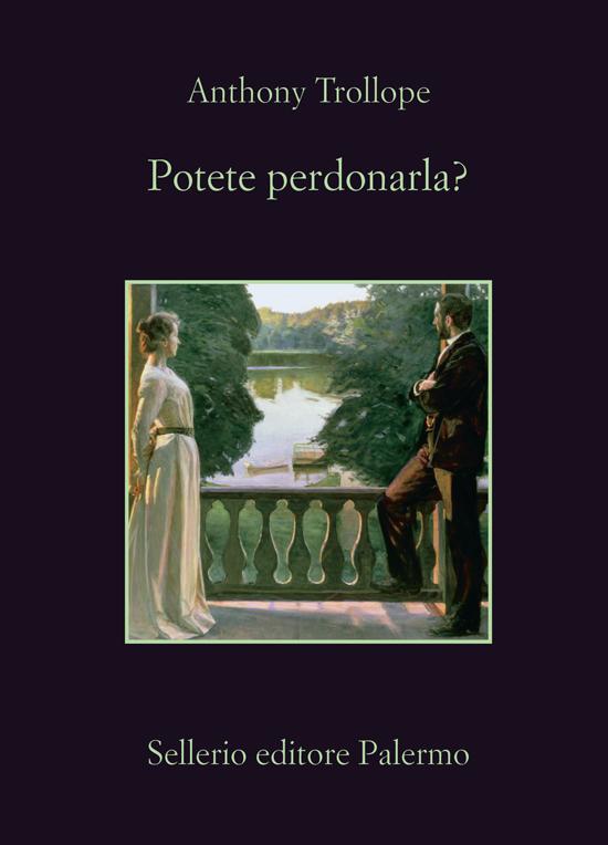 Anthony Trollope – Potete perdonarla? (2017)
