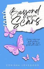 Corinna Lovegood – Beyond Frozen Scars. Cuore di pietra e ali spezzate (2026)