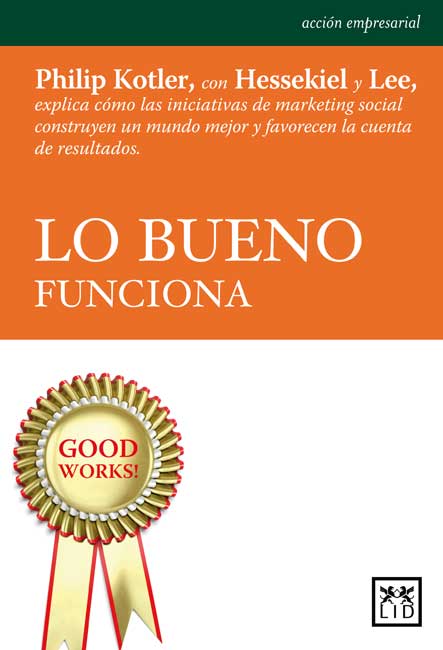 9788483567296 - Lo bueno funciona - Philip Kotler (Audiolibro Voz Humana)