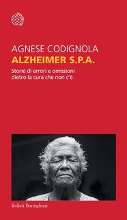 Agnese Codignola - Alzheimer S.p.A. (2024)