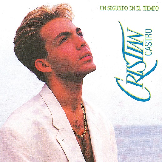 Cristian Castro Un Segundo En El Tiempo 1993 - Cristian Castro - Un Segundo En El Tiempo [1993] [Flac] [Mp3]