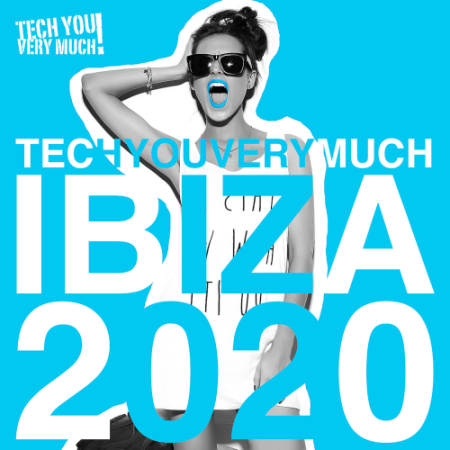 VA - TechYouVeryMuch Ibiza (2020)