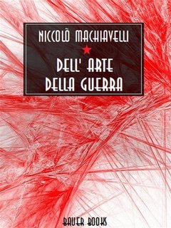 Niccolò Machiavelli - Dell'arte della guerra (2024)