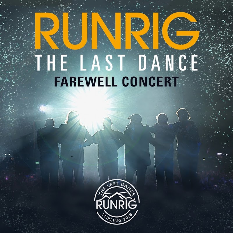 Runrig - The Last Dance - Farewell Concert (Live at Stirling) (2019) .mp3 -320 Kbps